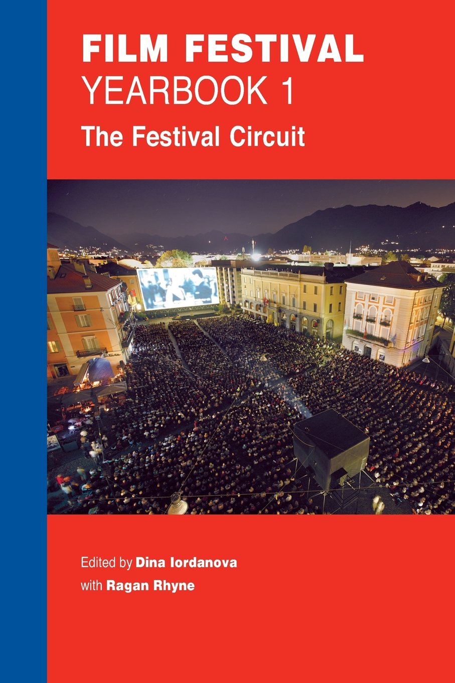 Film Festival Yearbook 1: The Festival Circuit
