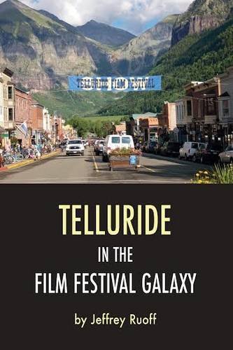 Telluride in the Film Festival Galaxy
