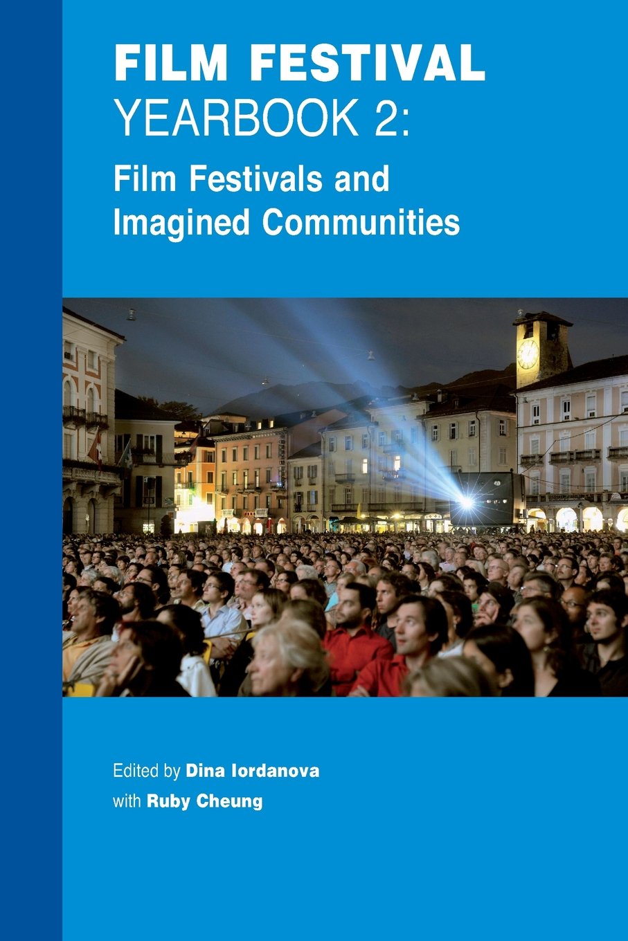 Film Festival Yearbook 2: Film Festivals and Imagined Communities