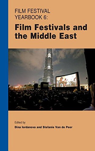 Film Festival Yearbook 6: Film Festivals and the Middle East